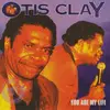 CD - Otis Clay - You Are My Life