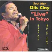 Otis Clay - 'Live' In Tokyo