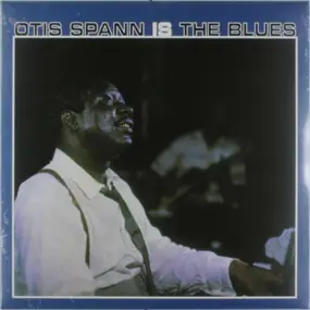 Otis Spann - IS THE BLUES