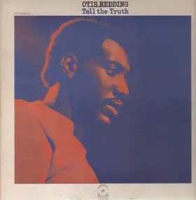 Otis Redding - Tell the Truth