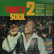 Aretha Franklin, Brook Benton, The Persuaders, a.o. - That's Soul 2