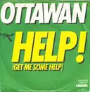 7'' - Ottawan - Help! (Get Me Some Help)