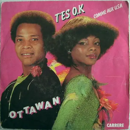 Ottawan - T'Es O.K. / Comme Aux U.S.A.