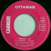 7inch Vinyl Single - Ottawan - T'es O.K. / Comme Aux U.S.A.