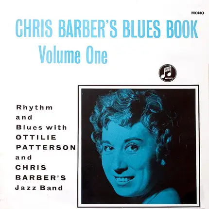 Ottilie Patterson And Chris Barber's Jazz Band - Chris Barber's Blues Book Vol.1