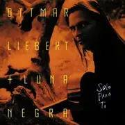 CD - Ottmar Liebert, Luna Negra - Solo Para Ti