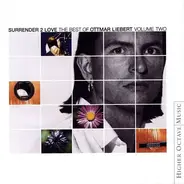 Ottmar Liebert - Surrender 2 Love The Best Of Ottmar Liebert Volume Two