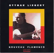 Ottmar Liebert - Nouveau Flamenco