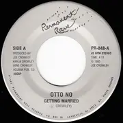 7inch Vinyl Single - Otto No - Getting Married / Looking Through Your Eyes