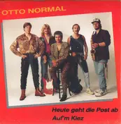 Otto Normal - Heute Geht Die Post Ab