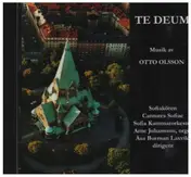 Otto Olsson - Te Deum