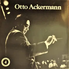 Otto Ackermann - Otto Ackermann Edition Vol. 4