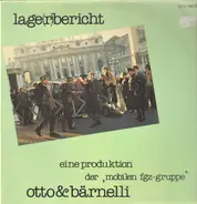 Otto & Bärnelli - Lage(r)bericht