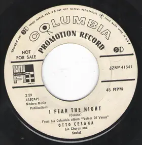 Otto Cesana - I Fear The Night / Where Are You Now!