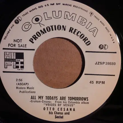 Otto Cesana His Chorus And Sextet - Roses At Springtime / All My Todays Are Tomorrows