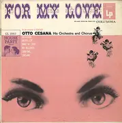 10'' - Otto Cesana & His Orchestra - For My Love - Mono