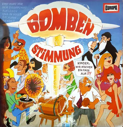 Otto Ebner Mit Seiner Blaskapelle , Die Münchner Stimmungssänger , Die Fidelen Zillertaler , Die Ir - Bombenstimmung