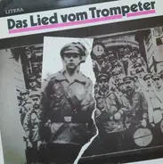 Otto Gotsche - Das Lied Vom Trompeter