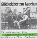 LP - Otto Kaufmann - Stöckelcher zum Laachen