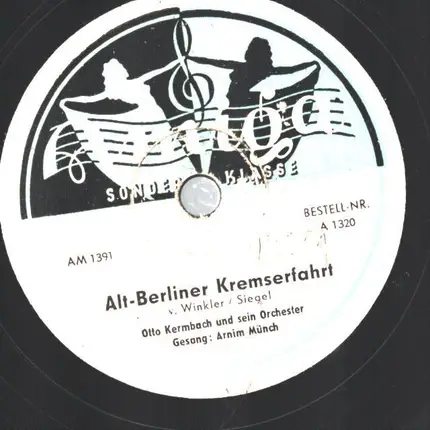 Otto Kermbach Orchester , Armin Münch - Alt-Berliner Kremserfahrt / Fräulein, Könn'n Sie Linksrum Tanzen?
