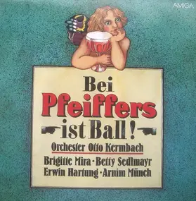 Erwin Hartung - Bei Pfeiffers ist Ball!