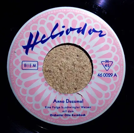 Otto Kermbach Orchester / Alfons Bauer - Anno Dazumal