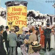 Otto Kermbach Orchester - Heute Schwoof Mit Otto-Otto