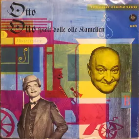 Otto Kermbach Orchester - Otto Otto Spielt Dolle Olle Kamellen