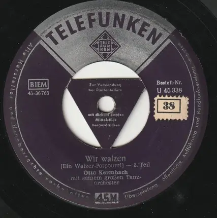 Otto Kermbach Ball-Orchester - Wir Walzen