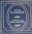 LP-Box - Ludwig van Beethoven/ Otto Klemperer  , The London Philharmonic Orchestra , Philharmonia Chorus Lon - Otto Klemperer Dirigiert Ludwig Van Beethoven - Box-Set