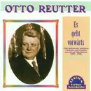 CD - Otto Reutter - Es Geht Vorwarts