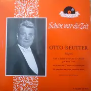 7inch Vinyl Single - Otto Reutter - Schön War Die Zeit - Folge 6 (Historische Aufnahmen)