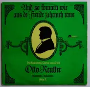 Otto Reutter - Und So Komm'n Wir Aus De Freude Jahrnich Raus