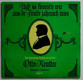 Otto Reutter - Und So Komm'n Wir Aus De Freude Jahrnich Raus