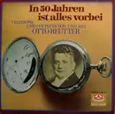 Double LP - Otto Reutter - In 50 Jahren Ist Alles Vorbei