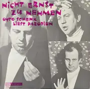 LP - Otto Schenk - Nicht Ernst Zu Nehmen: Otto Schenk Liest Parodien