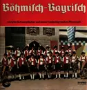LP - Otto Schwarzfischer - Böhmisch-Bayrisch