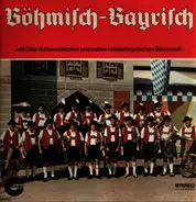 Otto Schwarzfischer - Böhmisch-Bayrisch