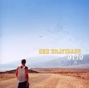 Otto - Sem Gravidade