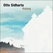 Otto Sidharta - Kajang