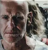 Otto von Bismarck - Hauptstadt Der Schmerzen