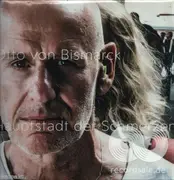 LP - Otto von Bismarck - Hauptstadt Der Schmerzen