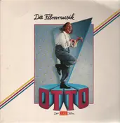 Otto Waalkes - Otto - Die Filmmusik - Der Neue Film