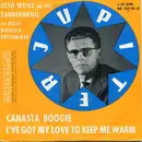 7inch Vinyl Single - Otto Weiss An Der Zauberorgel Mit Den Delle Haensch Rhythmiker - Canasta Boogie / I've Got My Love To Keep Me Warm - No cover