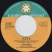 7inch Vinyl Single - Otto Weiss An Der Zauberorgel Mit Den Delle Haensch Rhythmiker - Pepe / Giftmischer Rumba