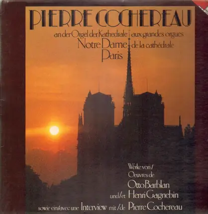 Otto Barblan, Henri Gagnebin - Notre Dame de Paris (Pierre Cochereau)