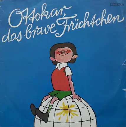 Kinder-Hörspiel - Ottokar, Das Brave Früchtchen