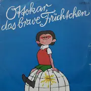 LP - Kinder-Hörspiel - Ottokar, Das Brave Früchtchen