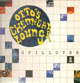 Otto's Chemical Lounge - Spillover