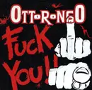 12'' - Ottorongo - Fuck You